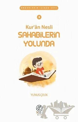 Kur'an Nesli Sahabilerin Yolunda