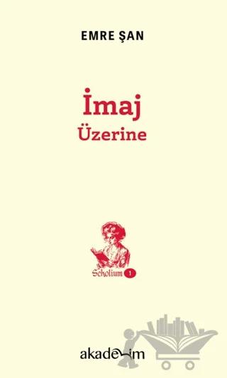 İmaj Üzerine