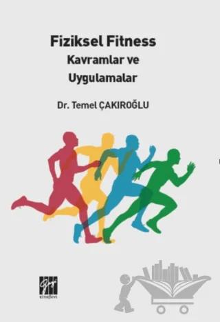 Fiziksel Fitness Kavramlar ve Uygulamalar