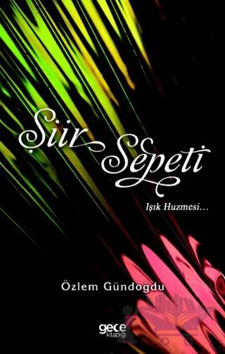 Şiir Sepeti Işık Huzmesi