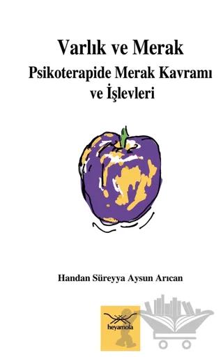 Varlık ve Merak: Psikoterapide Merak Kavramı ve İşlevleri