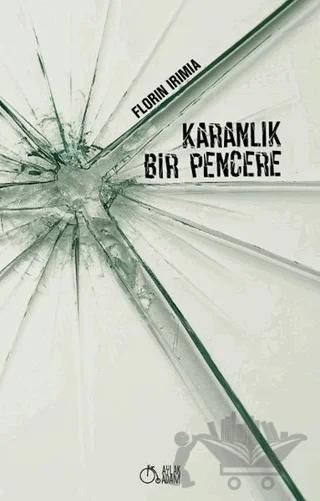 Karanlık Bir Pencere