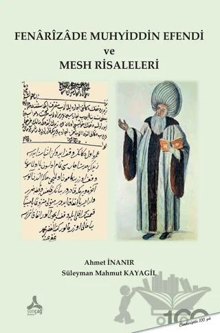 Fenarizade Muhyiddin Efendi ve Mesh Risaleleri – Süleyman Mahmut Kayagil, Ahmet İnanır – Sonçağ Yayınları kitap kapağı