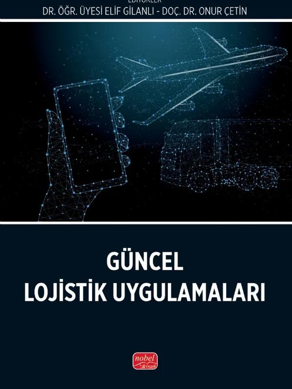 Güncel Lojistik Uygulamaları