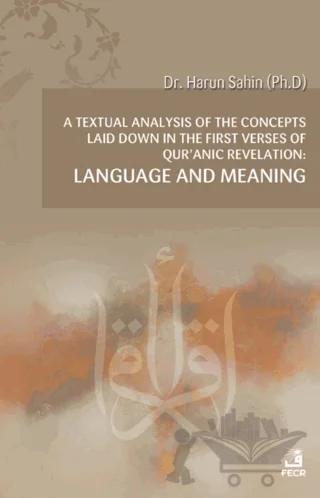 A Textual Analysis Of The Concepts Laid Down In The First Verses Of Qur’anic Revelation – Harun Şahin – Fecr Yayınları kitap kapağı
