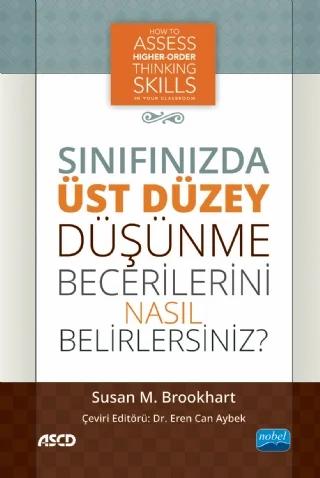 SINIFINIZDA ÜST DÜZEY DÜŞÜNME BECERİLERİNİ NASIL BELİRLERSİNİZ? / How to Assess Higher-Order Thinking Skills in Your Classroom