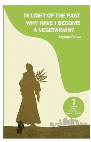 In Light of the Past Why Have I Become a Vegetarian?