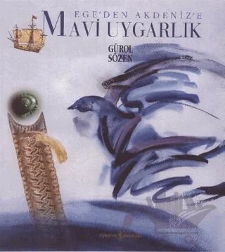 Ege’den Akdeniz’e Mavi Uygarlık