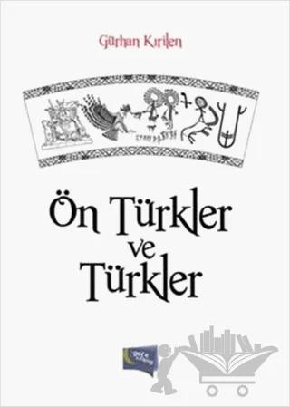 Ön Türkler ve Türkler