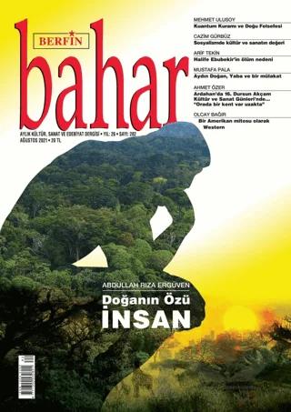 Berfin Bahar Aylık Kültür Sanat ve Edebiyat Dergisi Sayı: 282 Ağustos 2021