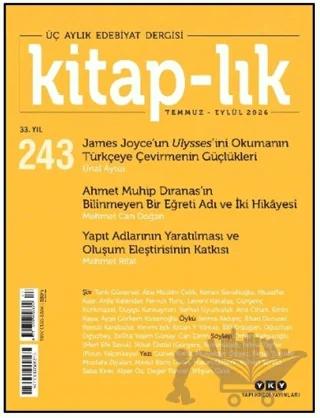 Kitap-lık Dergisi Sayı: 243 Temmuz - Eylül 2026