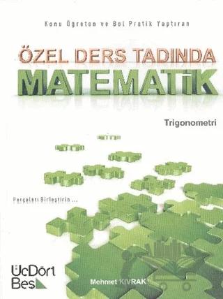 Özel Ders Tadında Matematik - Trigonometri