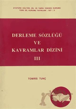 Derleme Sözlüğü ve Kavramlar Dizini 3