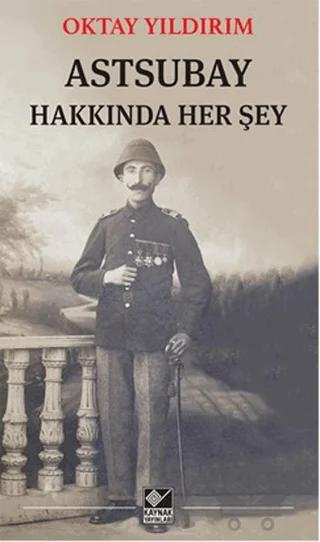 Astsubay Hakkında Her Şey