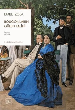 Rougonların Gülen Talihi – Emile Zola – İthaki Yayınları kitap kapağı