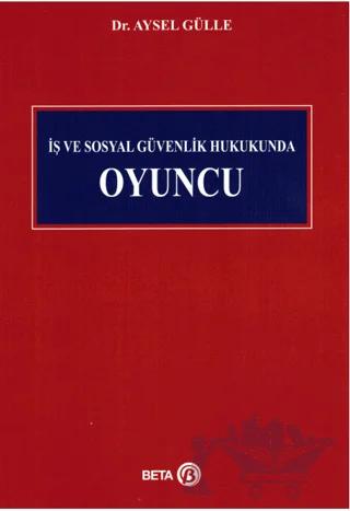 İş ve Sosyal Güvenlik Hukukunda Oyuncu