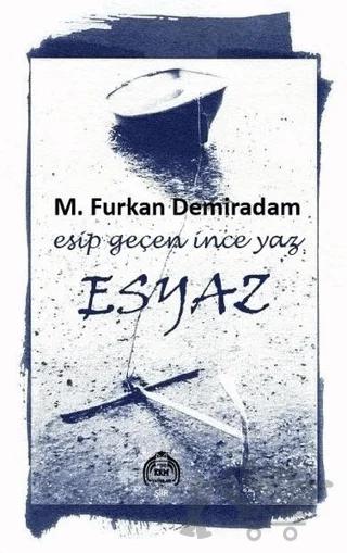 Esyaz - Esip Geçen İnce Yaz