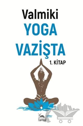 Yoga Vazişta 1. Kitap