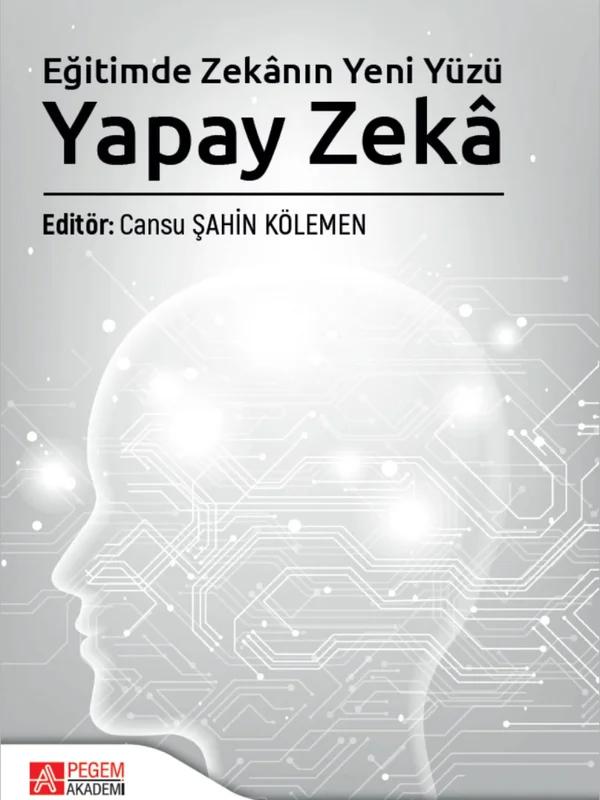Eğitimde Zekanın Yeni Yüzü Yapay Zekâ