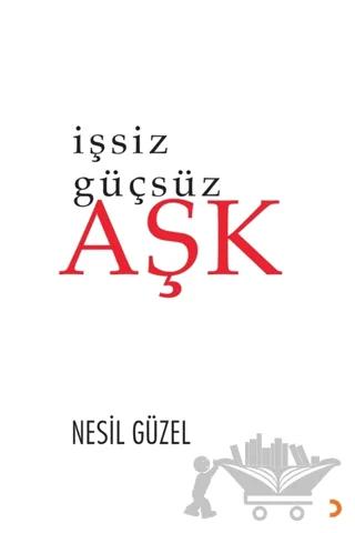 İşsiz Güçsüz Aşk