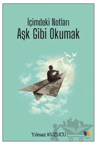 İçimdeki Notları Aşk Gibi Okumak