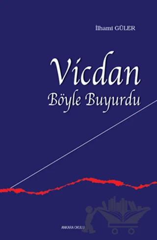 Vicdan Böyle Buyurdu