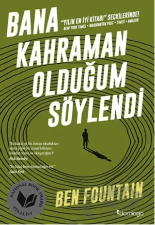Bana Kahraman Olduğum Söylendi