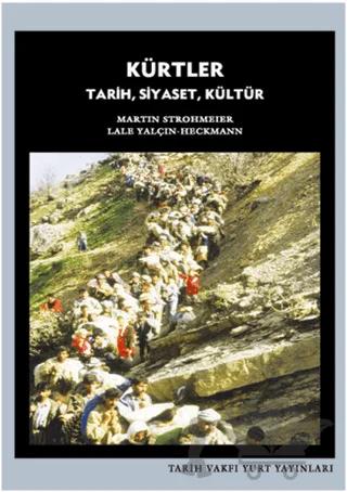 Kürtler – Lale Yalçın-Heckmann, Martin Strohmeier – Tarih Vakfı Yurt Yayınları kitap kapağı