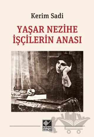 Yaşar Nezihe İşçilerin Anası