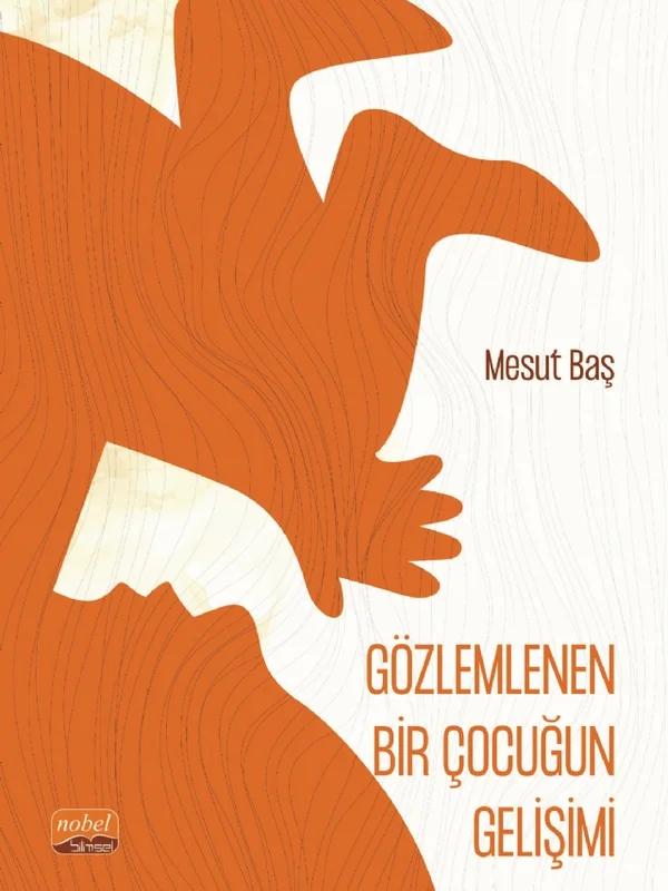 Gözlemlenen Bir Çocuğun Gelişimi (Şiir)