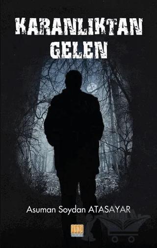 Karanlıktan Gelen