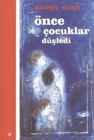 Önce Çocuklar Düşledi