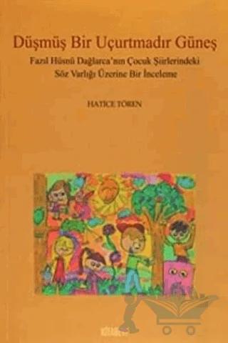 Düşmüş Bir Uçurtmadır Güneş