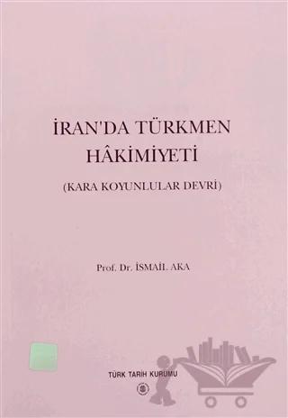 İran’da Türkmen Hakimiyeti