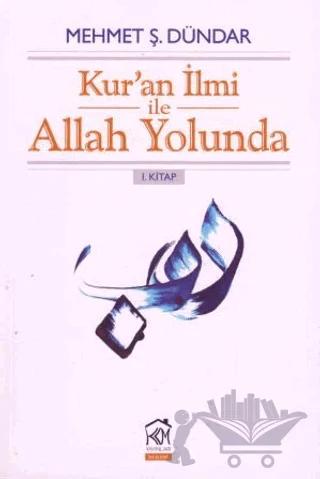 Kur'an İlmi ile Allah Yolunda 1. Kitap