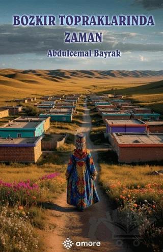 Bozkır Topraklarında Zaman