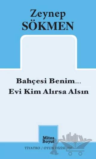 Bahçesi Benim... Evi Kim Alırsa Alsın