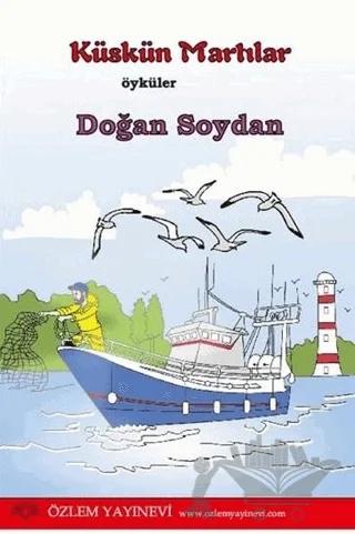 Küskün Martılar