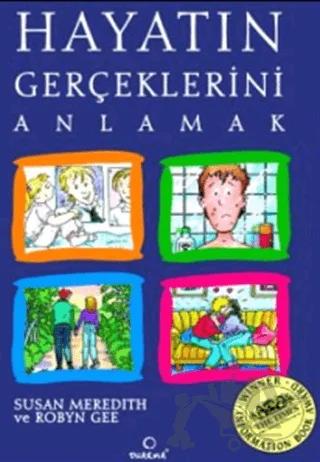 Hayatın Gerçeklerini Anlamak