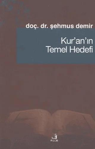 Kur’an’ın Temel Hedefi