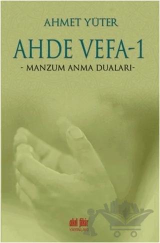 Ahde Vefa 1 - Manzum Anma Duaları