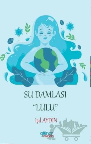 Su Damlası "Lulu"
