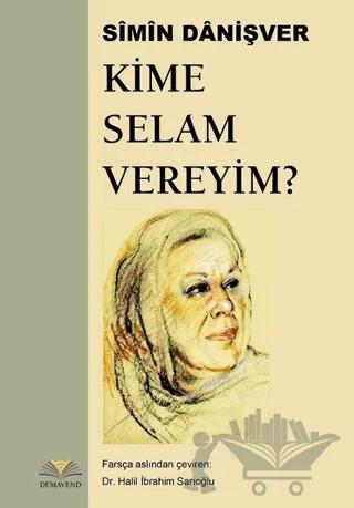 Kime Selam Vereyim?
