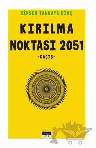 Kırılma Noktası 2051