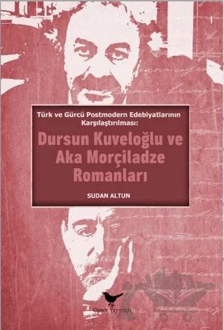 Türk ve Gürcü Postmodern Edebiyatlarının Karşılaştırılması