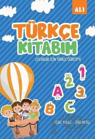 Türkçe Kitabım Çocuklar İçin Türkçe Öğretimi A1.1