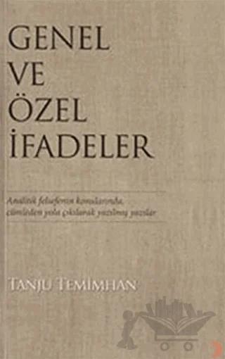Genel ve Özel İfadeler Analitik Felsefenin Konularında Cümleden Yola Çıkılarak Yazılmış Yazılar