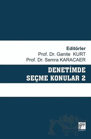 Denetimde Seçme Konular 2 – Ganite Kurt, Sema Karacaer – Gazi Kitabevi kitap kapağı
