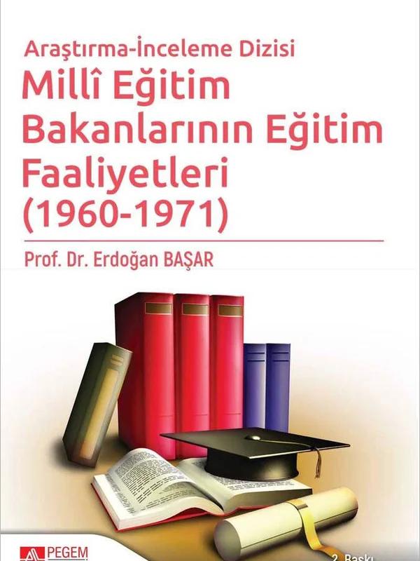 Millî Eğitim Bakanlarının Eğitim Faaliyetleri (1960-1971)