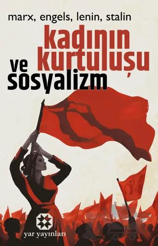 Kadının Kurtuluşu ve Sosyalizm